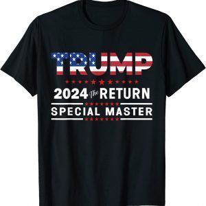 Trump Special Master 2024 Election Pro Trump MAGA Us Flag Classic Shirt