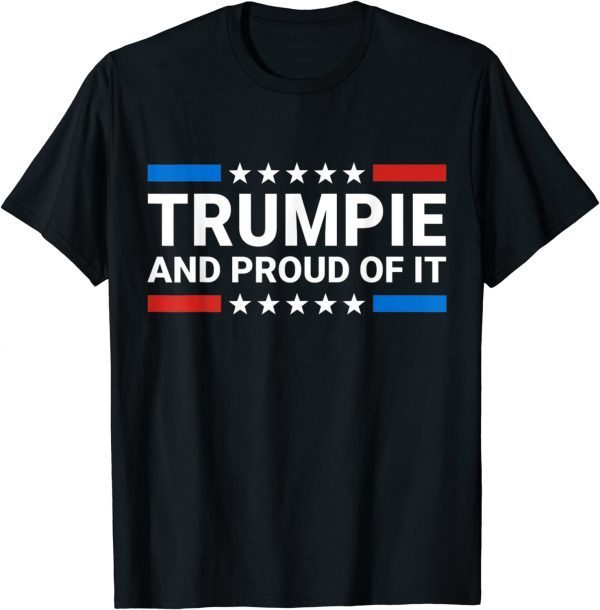 Trumpie And Proud Of It Trumpie Trump 2024 USA Flag T-Shirt