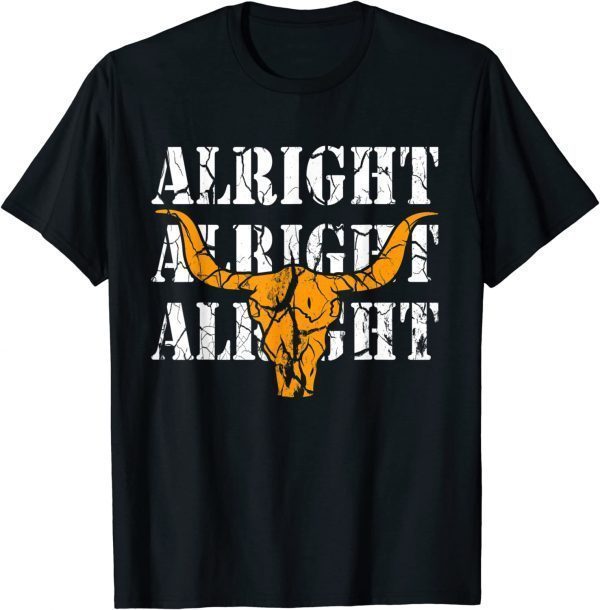 USA Alright Alright Alright Texas Pride Classic Shirt