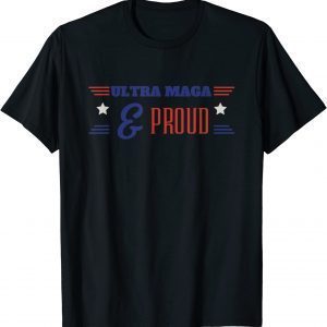 Ultra Maga & Proud Trump American Patriotic Anti Biden 2023 Shirt