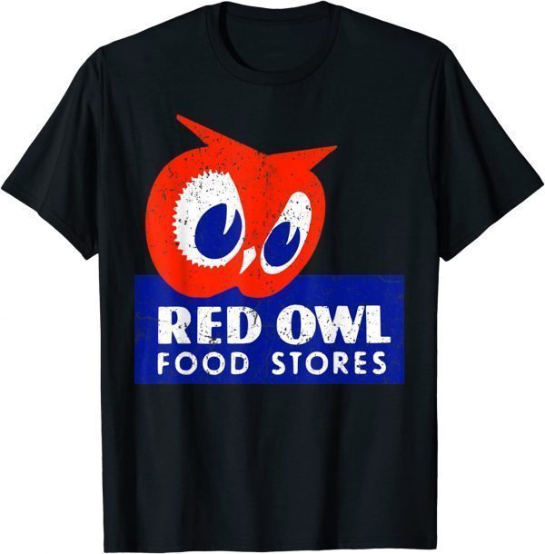 Vintage Red Owl Groceries Defunct Grocery Store 2022 Shirt