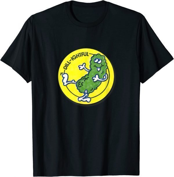 Vintage Scratch and Sniff Sticker Dill Pickle, Dill-Lightful 2022 Shirt