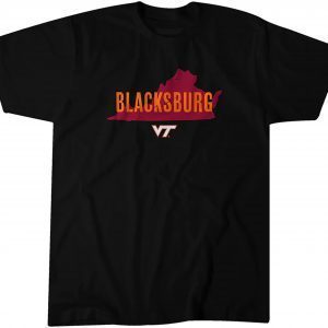 Virginia Tech Hokies Hometown Blacksburg 2023 Shirt