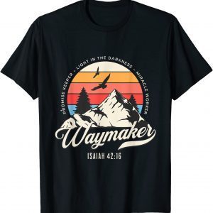 Waymaker Promise Keeper Miracle Worker Christian Bible Verse 2022 Shirt