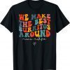 We Make The Best Burritos Around Newborns Nicu Nurse Retro Classic Shirt