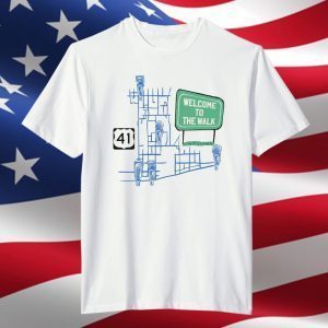 Welcome To The Walk Classic Shirt