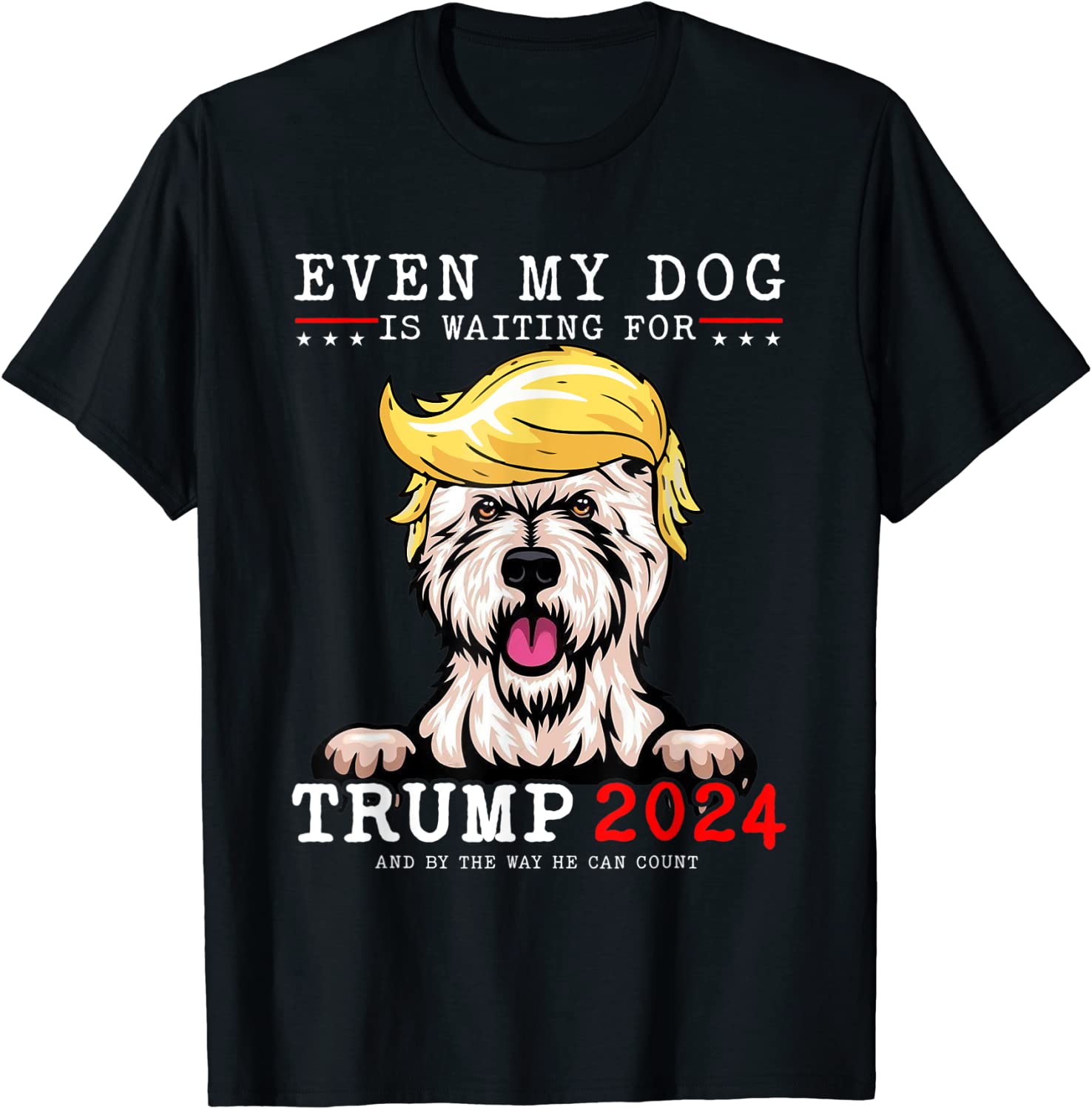 Westie Dog Even My Dog Is Waiting For Trump 2024 Limited Shirt