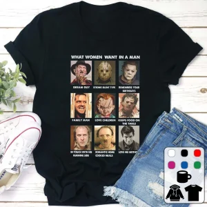 What Women Want In A Man Crazy Horror Character Halloween 2022 Shirt