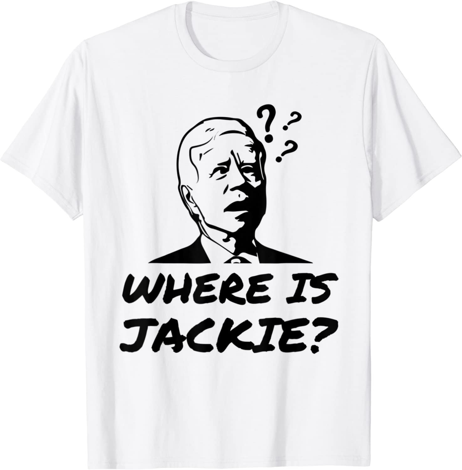 Where Is Jackie Confused Joe Biden Face Anti Democrat 2022 Shirt Where Is Jackie Confused Joe Biden Face Anti Democrat 2022 Shirt