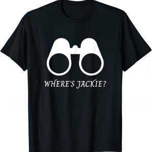 Where's Jackie? Political Halloween Costume 2022 Shirt