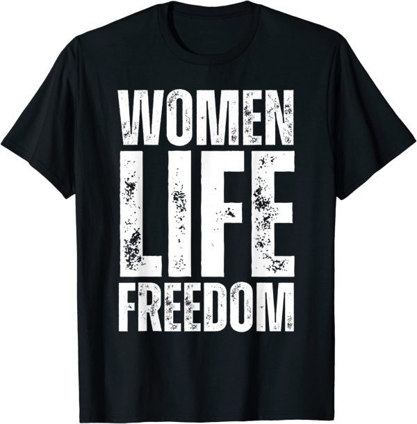 Women life freedom 2022 Shirt