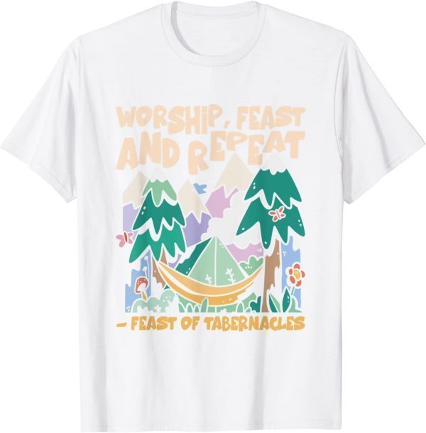 Worship Feast And Repeat Feast of Tabernacles Sukkot Classic Shirt