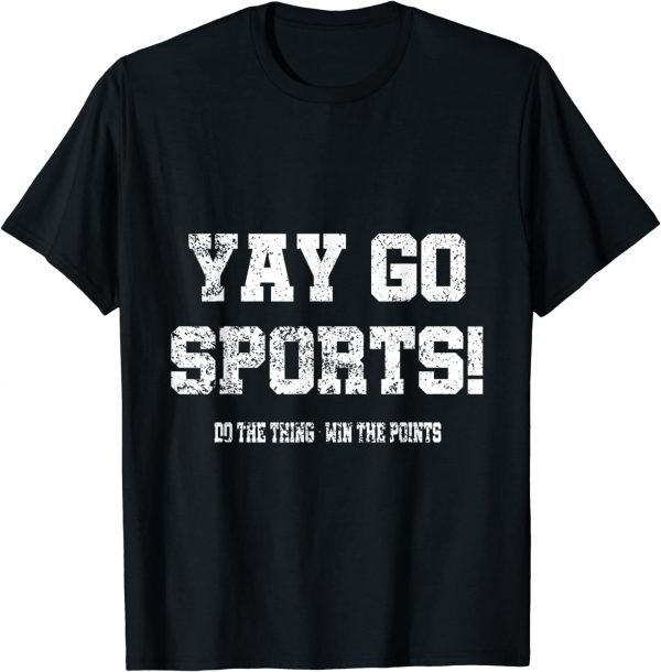 Yay Go Sports! Classic Shirt