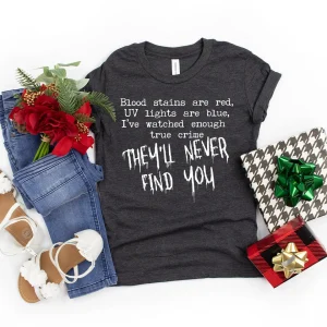 hey'll Never Find You Halloween 2022 Shirt