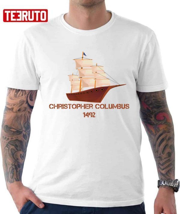 1492 Christopher Columbus Day Happy Columbus Day 2022 Shirt