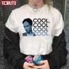 Abed Cool Cool Cool Cool Community Movie Classic shirt