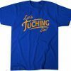 Alex Tuch: Let's Tuching Go 2022 Shirt
