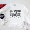 All I Want For Christmas Is More Dogs 2022 Shirt