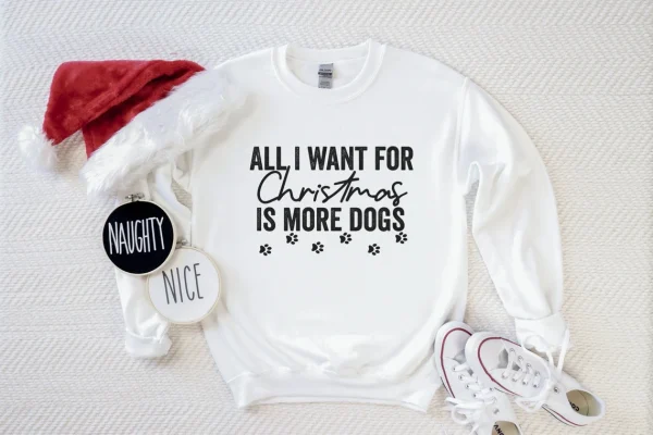 All I Want For Christmas Is More Dogs 2022 Shirt