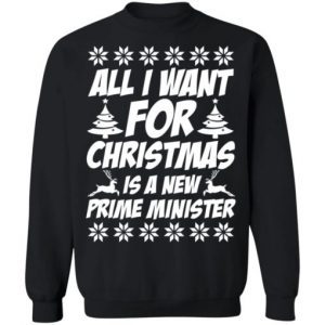 All I want for Christmas is a new prime minister Christmas 2022 Shirt