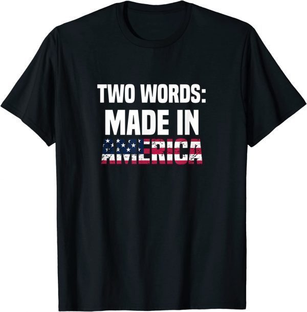 Anti Biden Math is Hard Two Words Made in America Anti Lib 2022 Shirt