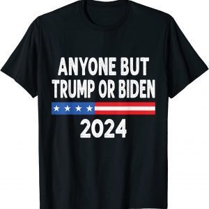 Anyone But Trump Or Biden 2024 Classic T-Shirt