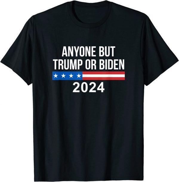 Anyone But Trump Or Biden 2024 Classic Shirt