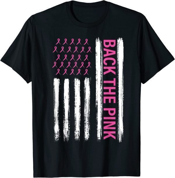 Back The Pink Breast Cancer Awareness Flag Awareness 2022 Shirt