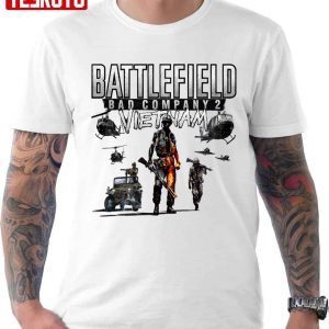 Bad Company 2 Bfbc2 Battlefield Vietnam 2022 Shirt