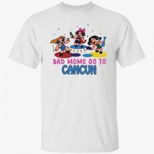 Bad mom go to cancun Classic shirt