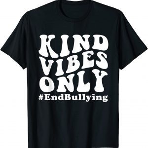 Be Awesome, Kind School Anti Bullying Awareness Vibes Only 2022 Shirt