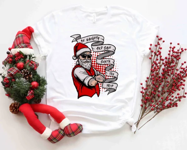 Be Naughty and Save Santa The Trip Christmas Classic Shirt