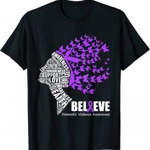 Believe October Domestic Violence Awareness Month 2022 Shirt