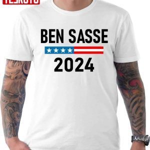 Ben Sasse For President Sasse 2024 Classic Shirt