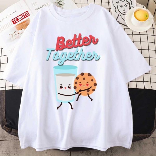 Better Together Milk & Cookies Classic Shirt