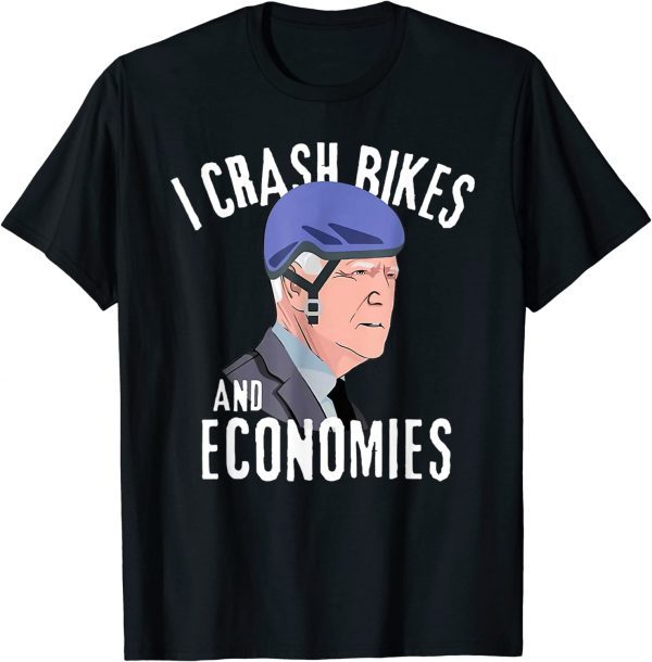 Biden Helmet I Crash Bike And Economies Anti Democrats 2022 Shirt