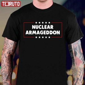 Biden Nuclear Armageddon 2022 shirt