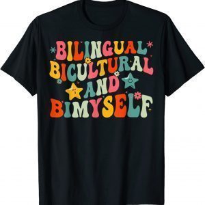 Bilingual Bicultural And Bimyself 2022 Shirt