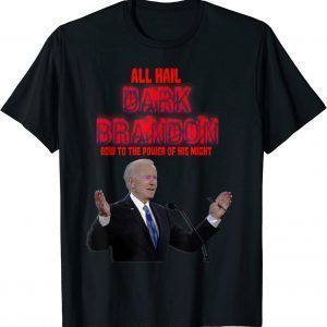 Bow to the power of joe Biden's might. pro Biden meme 2022 Shirt