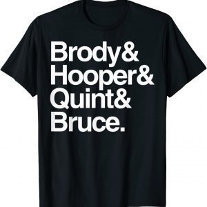 Brody and Hooper and Quint and Bruce 2022 Shirt