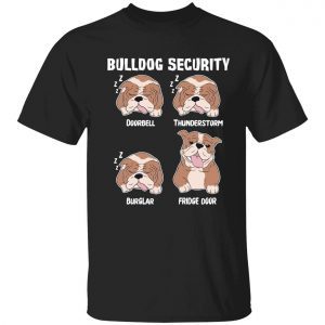 Bulldog security doorbell thunderstorm burglar fridge door Classic shirt