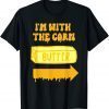 Butter Costume - I'm With the Corn Couples Halloween Costume 2022 Shirt