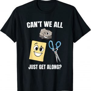Can't We All Just Get Along – Rock Paper ScisCan't We All Just Get Along – Rock Paper Scissors Game 2022 Shirtors Game 2022 Shirt