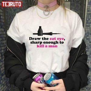 Cat Eye Vigilante Draw The Cat Eye Sharp Ts Taylor Swft 2022 shirt
