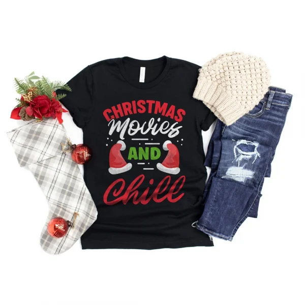 Christmas Movies And Chill 2022 Shirt