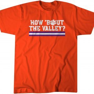 Clemson Football: How 'Bout the Valley? Classic Shirt