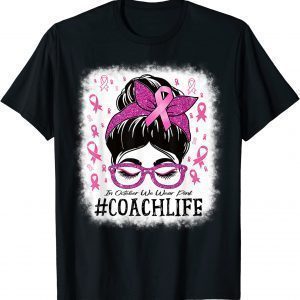 Coach In October We Wear Pink Women Breast Cancer Awareness Classic Shirt