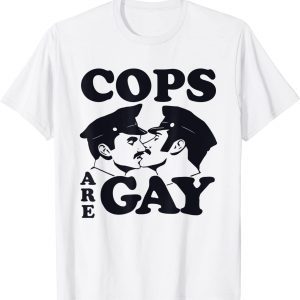 Cops Are Gay LGBT 2022 Shirt