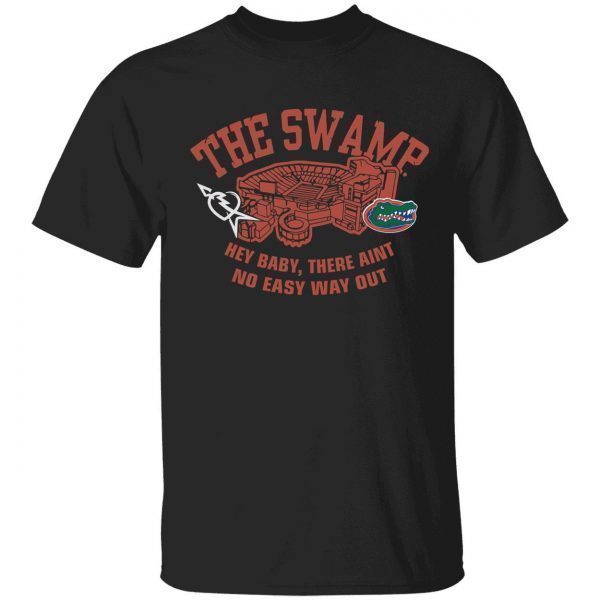 Crocodile the swamp hey baby there ain’t no easy way out 2022 shirt