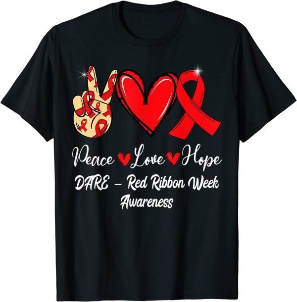 DARE – Red Ribbon Week Peace Love Hope Red Ribbon Classic Shirt